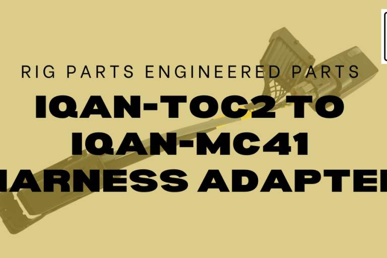 Rig Parts Engineered Parts: IQAN - TOC2 to IQAN-MC41 harness adapter